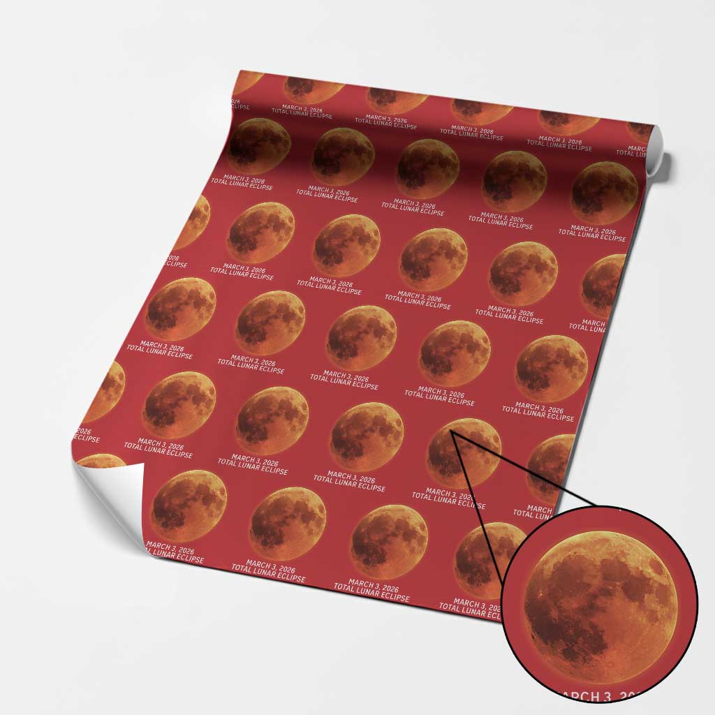 Blood Moon Total Lunar Eclipse March 3 2026 Wrapping Paper Roll Blood Moon Astronomy Souvenir Graphic TS02 Red Print Your Wear