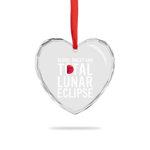 Blood Sweat and Total Lunar Eclipse Heart Crystal Glass Ornament Funny Astronomy Pun Graphic TS02 Print Your Wear