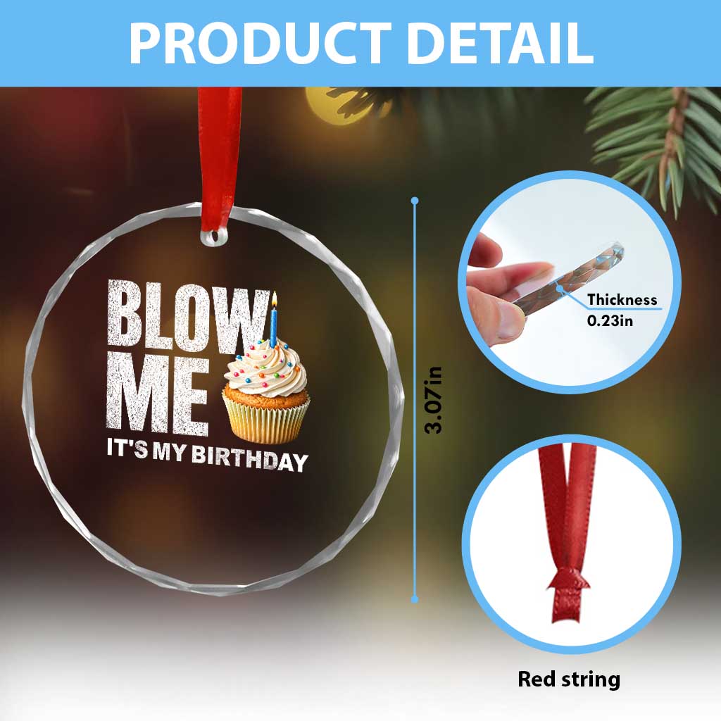 Blow Me Its My Birthday Crystal Glass Ornament Funny Adult Humor Dirty Jokes Bday Gag Gifts TS10 Print Your Wear