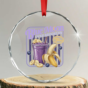 Blue Moon Over Brooklyn Banana Smoothie Aesthetic Crystal Glass Ornament Extra Banana Hockey Romance Retro Style TS02 Transparent Glass 3'' Circle Print Your Wear