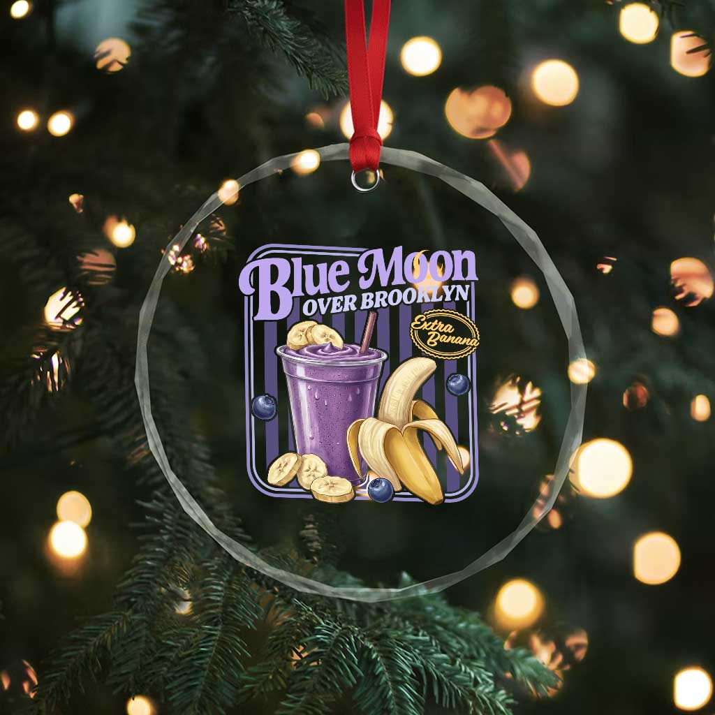 Blue Moon Over Brooklyn Banana Smoothie Aesthetic Crystal Glass Ornament Extra Banana Hockey Romance Retro Style TS02 Print Your Wear