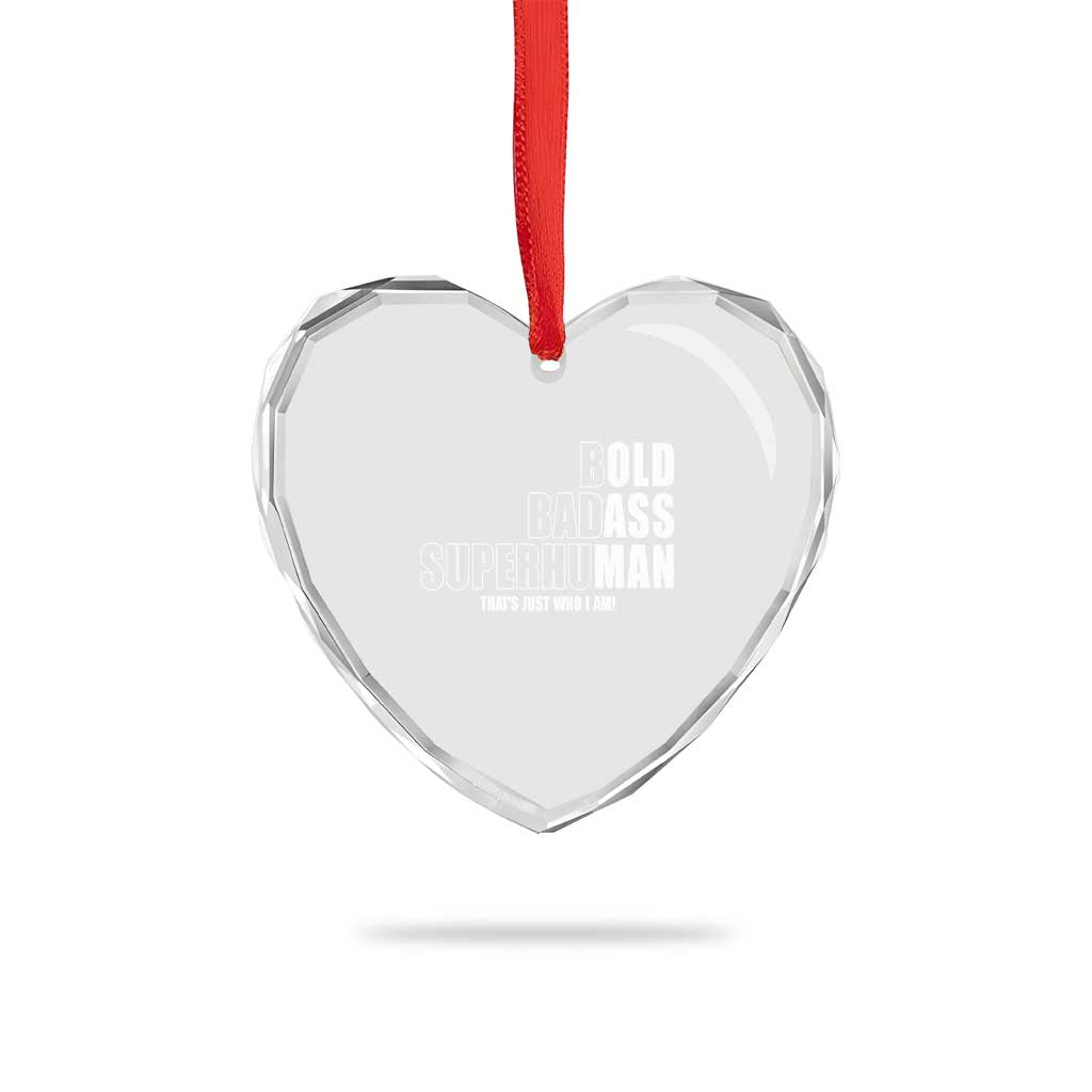 Bold Badass Superhuman Old Ass Man Heart Crystal Glass Ornament Funny Grandpa Dad Motivational Quote