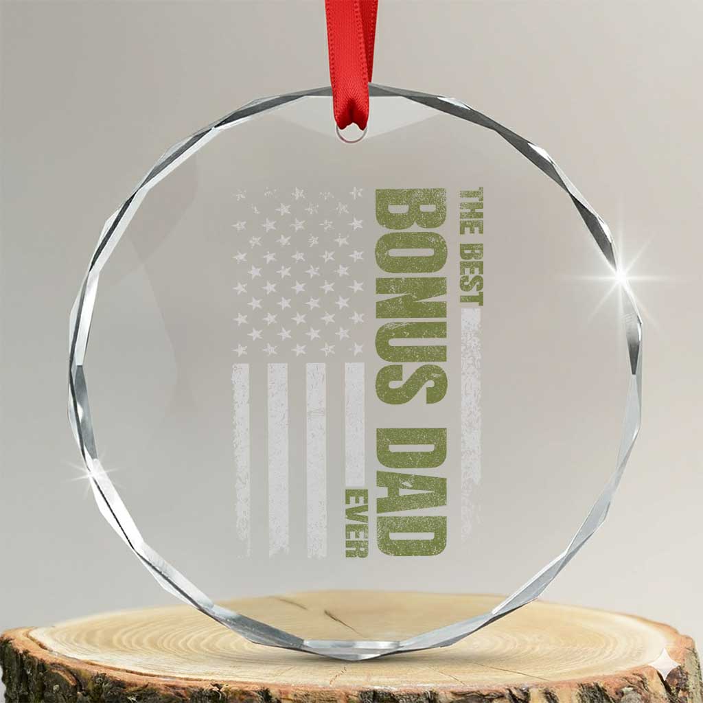 Bonus Dad Crystal Glass Ornament American Flag Best Bonus Dad Ever Fathers Day TS10 Transparent Glass 3'' Circle Print Your Wear