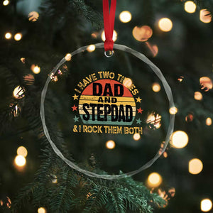 Bonus Dad Crystal Glass Ornament Retro I Have Two Titles Dad And Stepdad Rock Them Both TS10 Print Your Wear