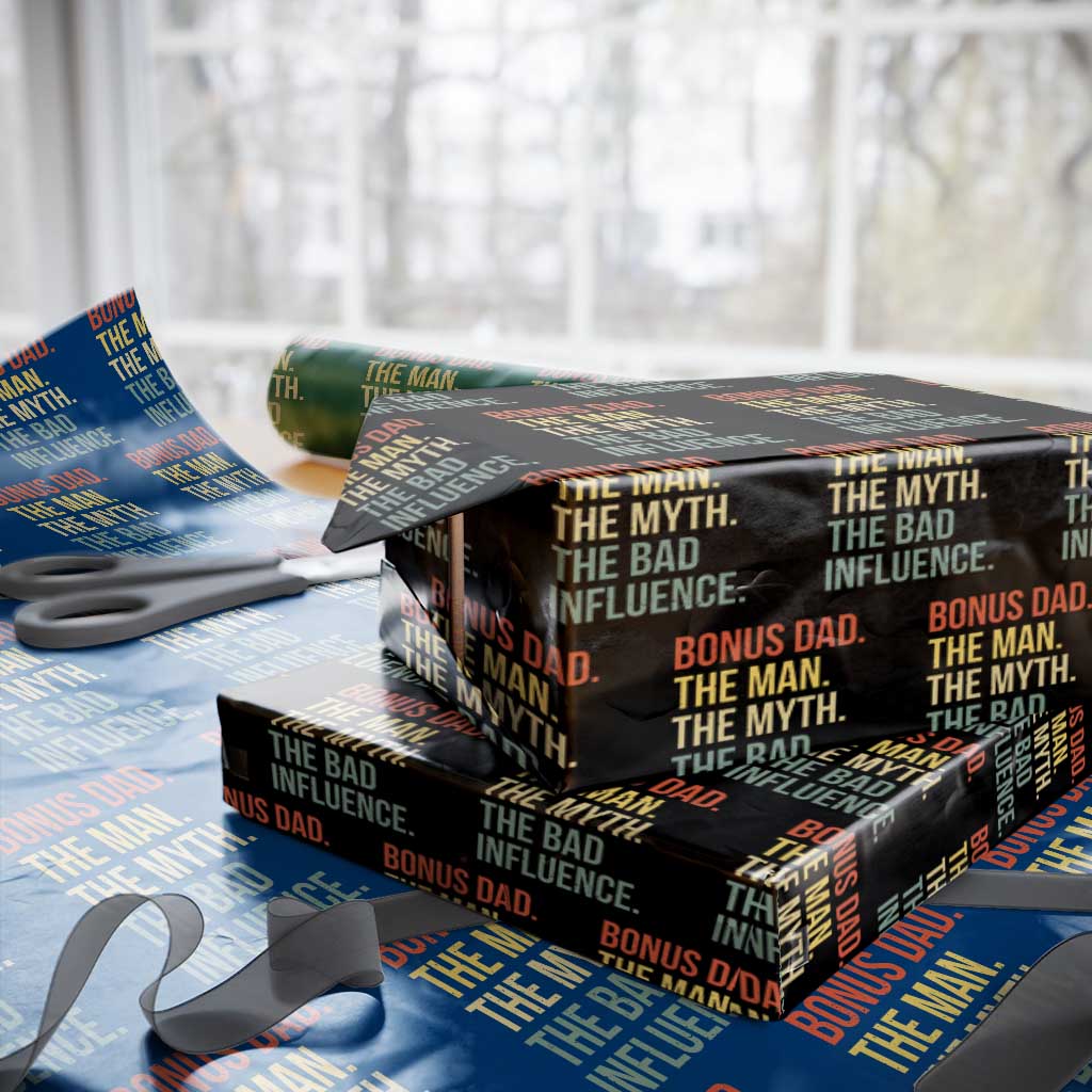 Bonus Dad Wrapping Paper Roll The Man Myth Bad Influence Funny Step Dad TS10 Black Print Your Wear