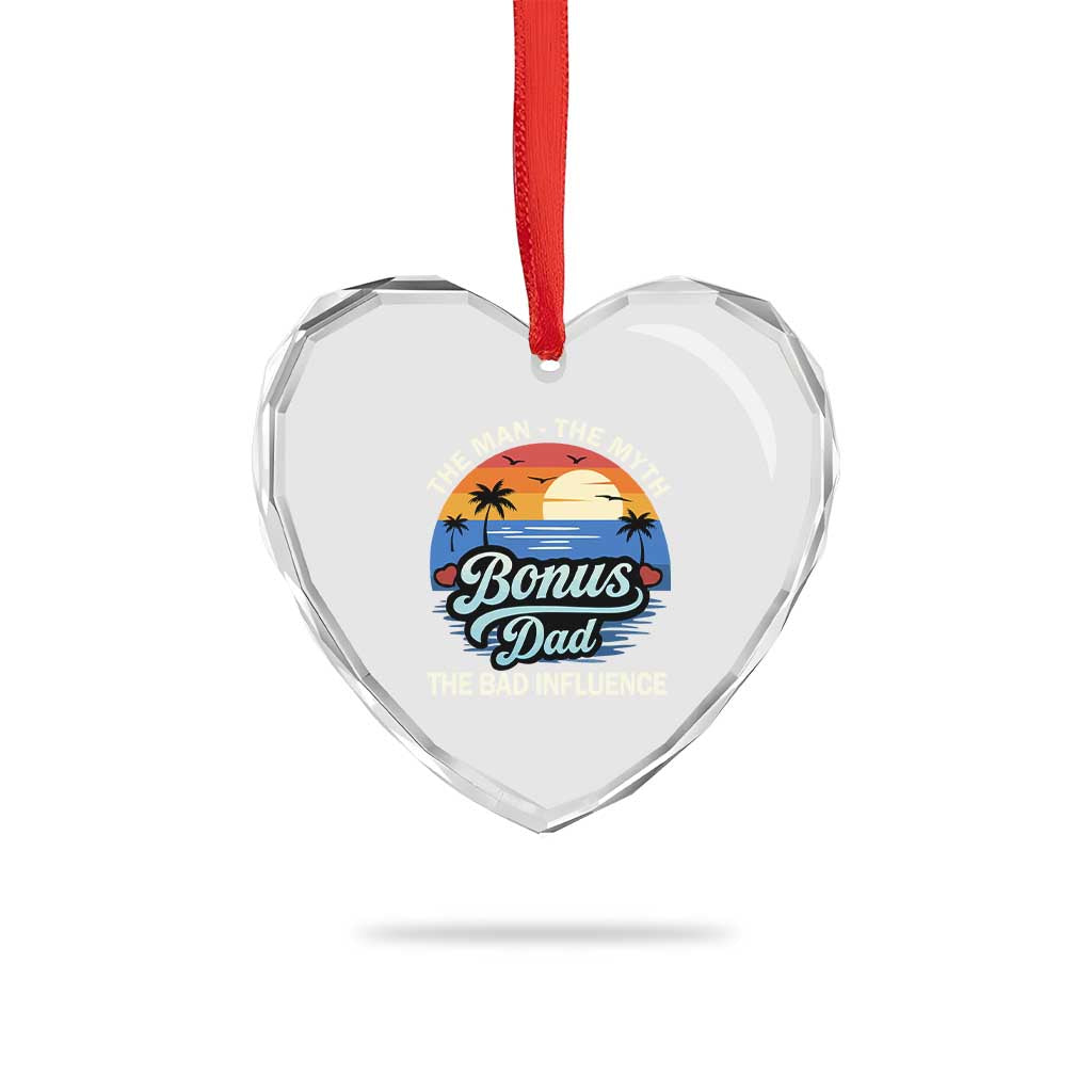 Bonus Dad Heart Crystal Glass Ornament The Man Myth Bad Influence Step Dad Fathers Day Gift TS10 Print Your Wear