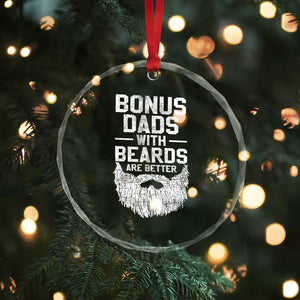 Bonus Dads With Beards Are Better Crystal Glass Ornament Funny Stepdad Stepfather Fathers Day TS10 Print Your Wear