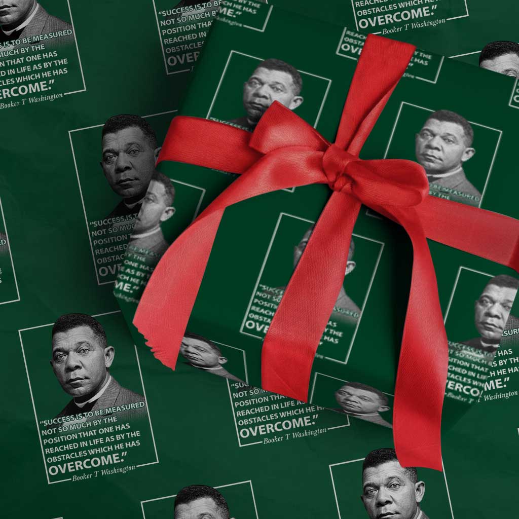 Booker Taliaferro Washington Wrapping Paper Roll Success Is To Be Measured Not So Much By The Position That One Has Reached TS11 Green Print Your Wear