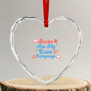 Books Are My Love Language Heart Crystal Glass Ornament Bookish Patriot Gift TS12 Transparent Glass 3'' Heart Print Your Wear