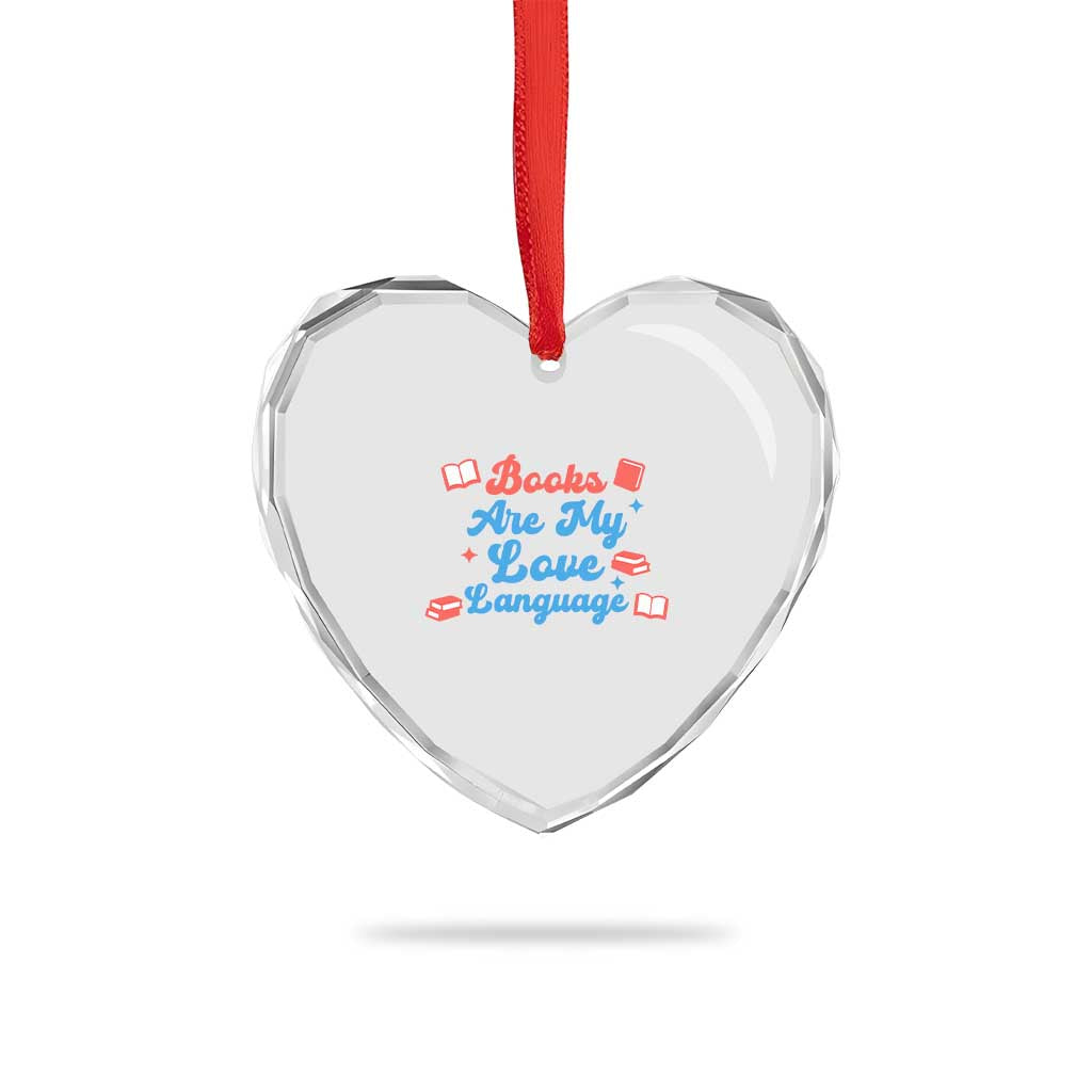 Books Are My Love Language Heart Crystal Glass Ornament Bookish Patriot Gift TS12 Print Your Wear