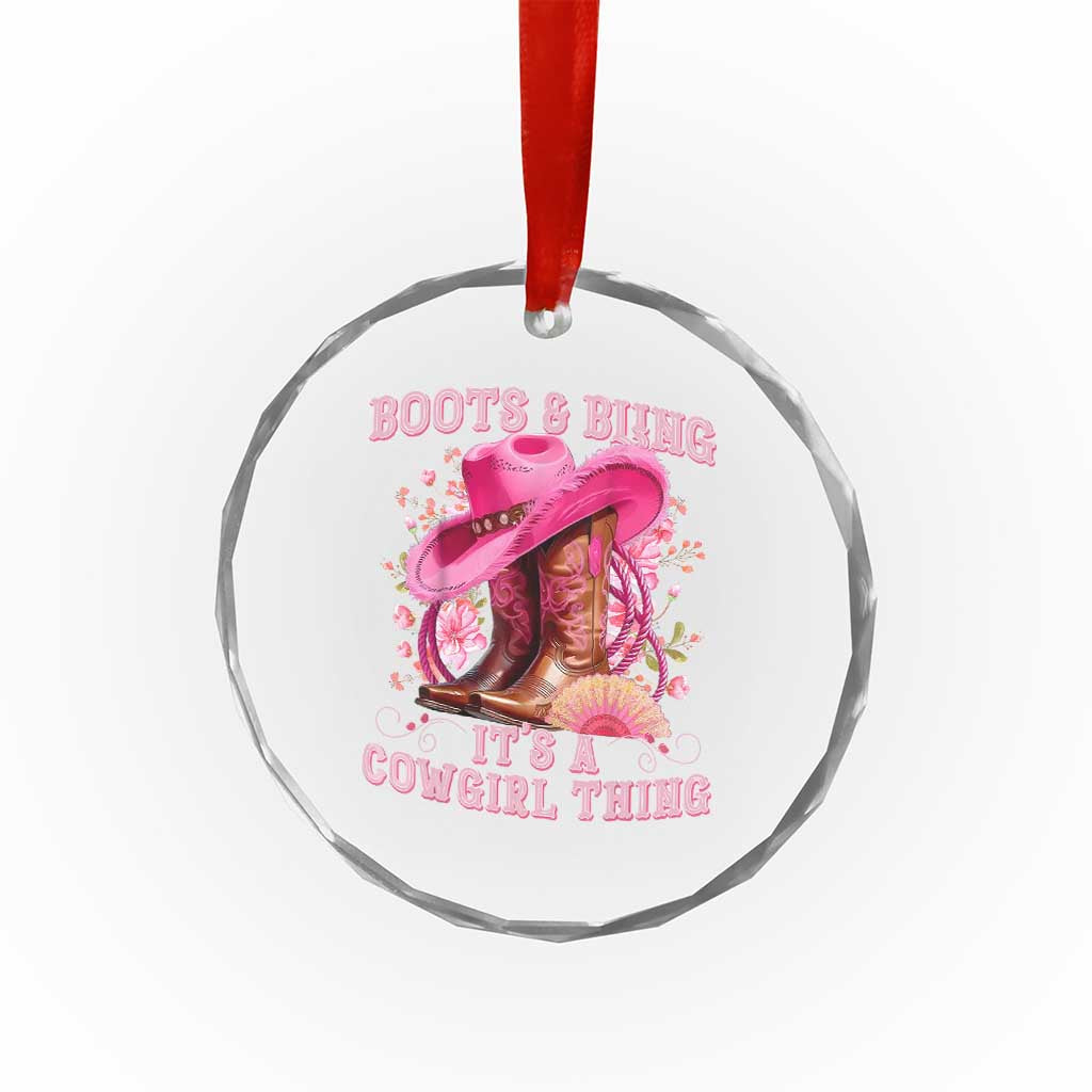 Boots and Bling Its A Cowgirl Thing Western Cowgirl Crystal Glass Ornament TS10 Print Your Wear