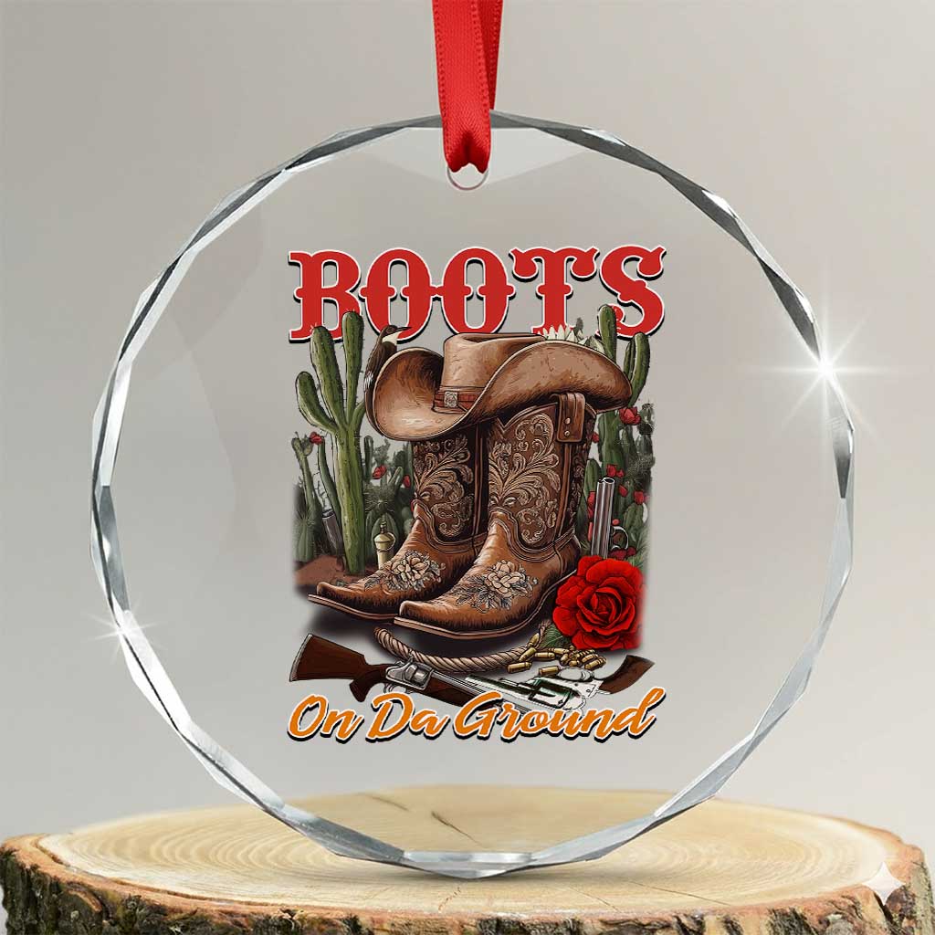 Boots On The Ground Crystal Glass Ornament Cowgirl Line Dance Western Cowboy TS02 Transparent Glass 3'' Circle Print Your Wear