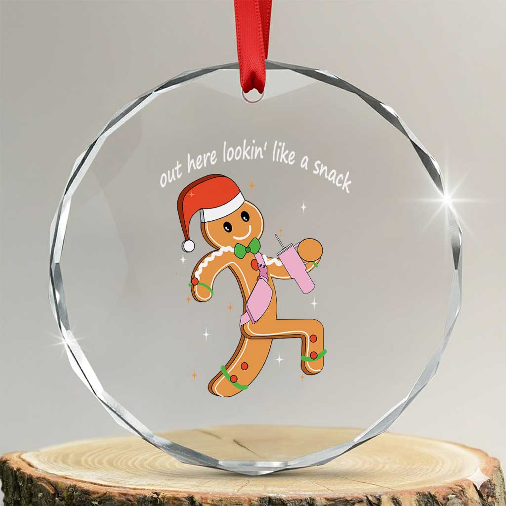 Boujee Gingerbread Man Crystal Glass Ornament Out Here Lookin' Like A Snack TS02 Transparent Glass 3'' Circle Print Your Wear