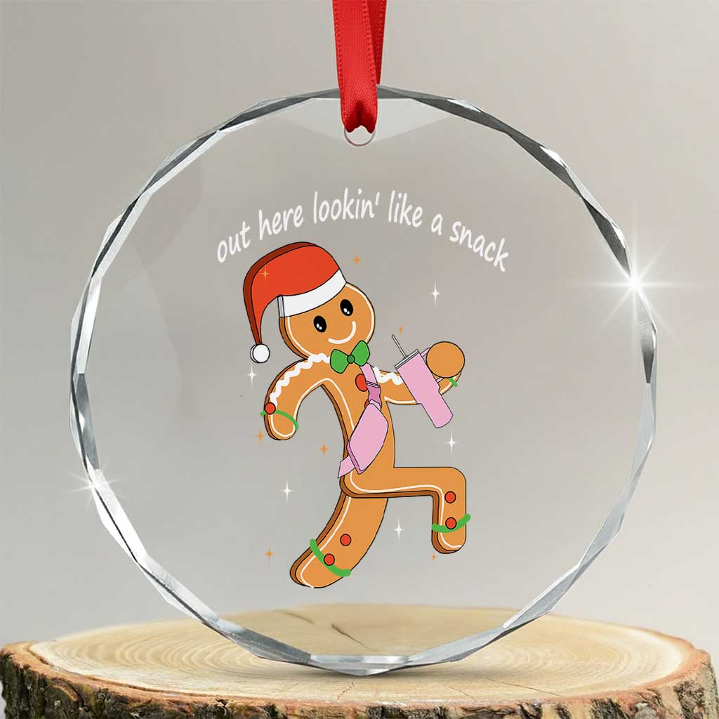 Boujee Gingerbread Man Crystal Glass Ornament Out Here Lookin' Like A Snack TS02 Transparent Glass 3'' Circle Print Your Wear