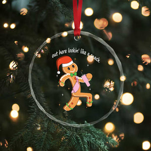 Boujee Gingerbread Man Crystal Glass Ornament Out Here Lookin' Like A Snack TS02 Print Your Wear