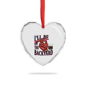 Bourbon And Cigar Lover Heart Crystal Glass Ornament I Will Be In The Backyard TS12 Print Your Wear