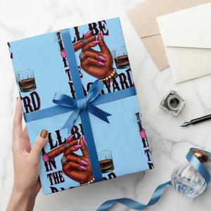 Bourbon And Cigar Lover Wrapping Paper Roll I Will Be In The Backyard TS12 Light Blue Print Your Wear