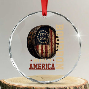 Bourbon Built America Vintage Distressed Graphic Crystal Glass Ornament American Flag Whiskey Barrel 1776 to 2026 Semiquincentennial Patriotic
