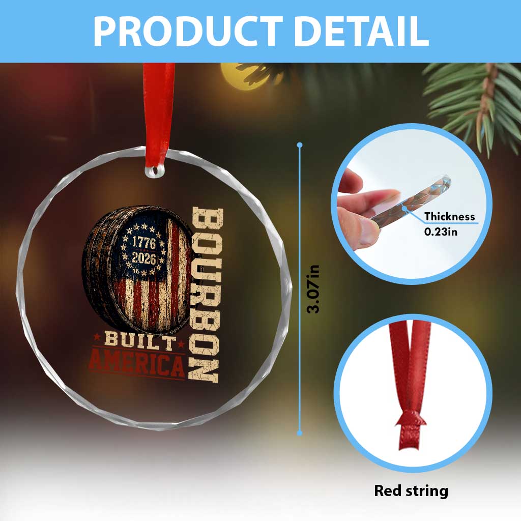 Bourbon Built America Vintage Distressed Graphic Crystal Glass Ornament American Flag Whiskey Barrel 1776 to 2026 Semiquincentennial Patriotic