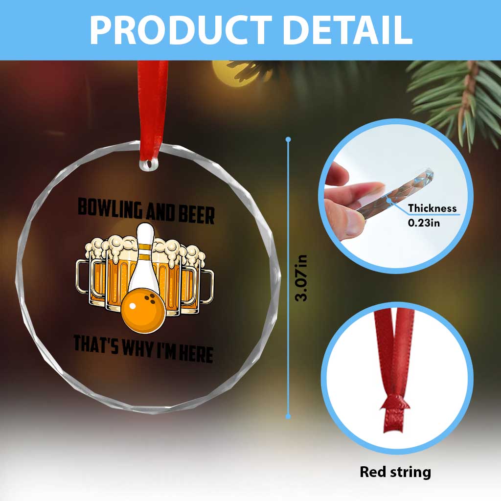 Bowling And Beer That's Why I'm Here Crystal Glass Ornament Drinking Bowling Gift TS12 Print Your Wear