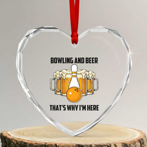 Bowling And Beer That's Why I'm Here Heart Crystal Glass Ornament Drinking Bowling Gift TS12 Transparent Glass 3'' Heart Print Your Wear