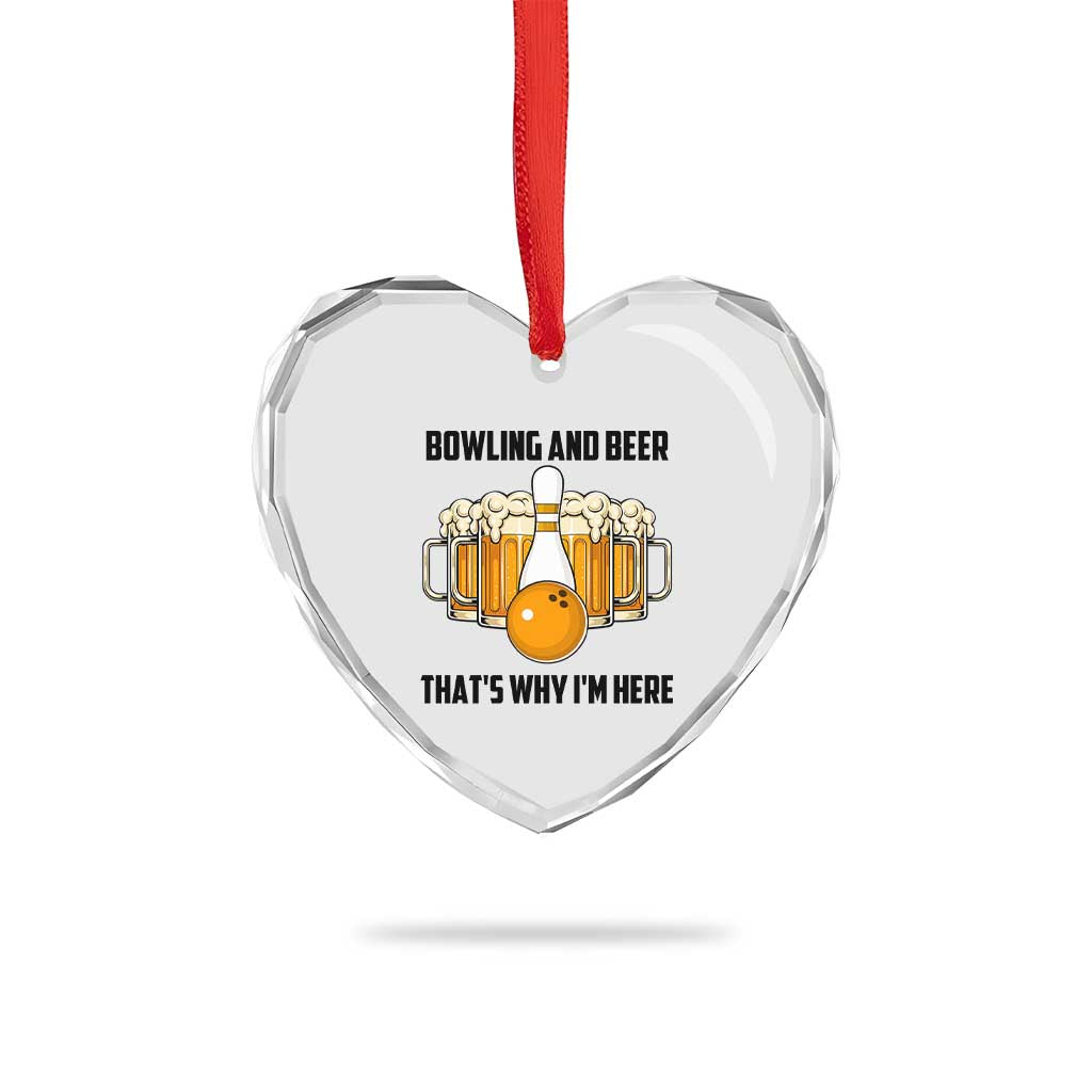 Bowling And Beer That's Why I'm Here Heart Crystal Glass Ornament Drinking Bowling Gift TS12 Print Your Wear