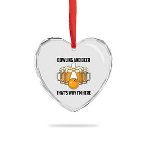Bowling And Beer That's Why I'm Here Heart Crystal Glass Ornament Drinking Bowling Gift TS12 Print Your Wear
