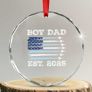 Boy Dad Est 2025 Crystal Glass Ornament Newborn Daddy Father Baby Boy Son USA Flag Fighter Jets TS10 Transparent Glass 3'' Circle Print Your Wear