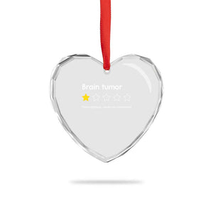 Brain Tumor Heart Crystal Glass Ornament One Star Would Not Recommend Brain Cancer Awareness TS10 Print Your Wear