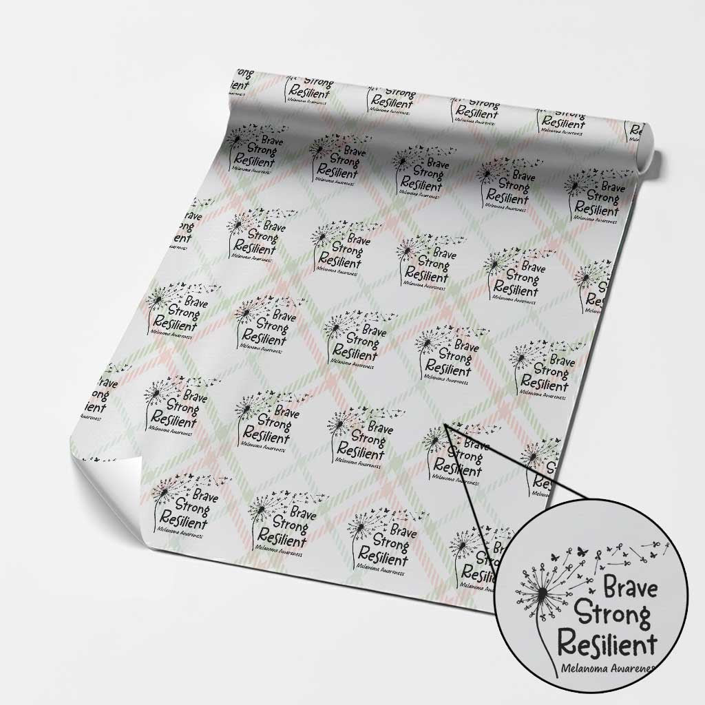 Brave Strong Resilient Wrapping Paper Roll Melanoma Warrior Dandelion Gift TS12 Christmas Plaid Print Your Wear
