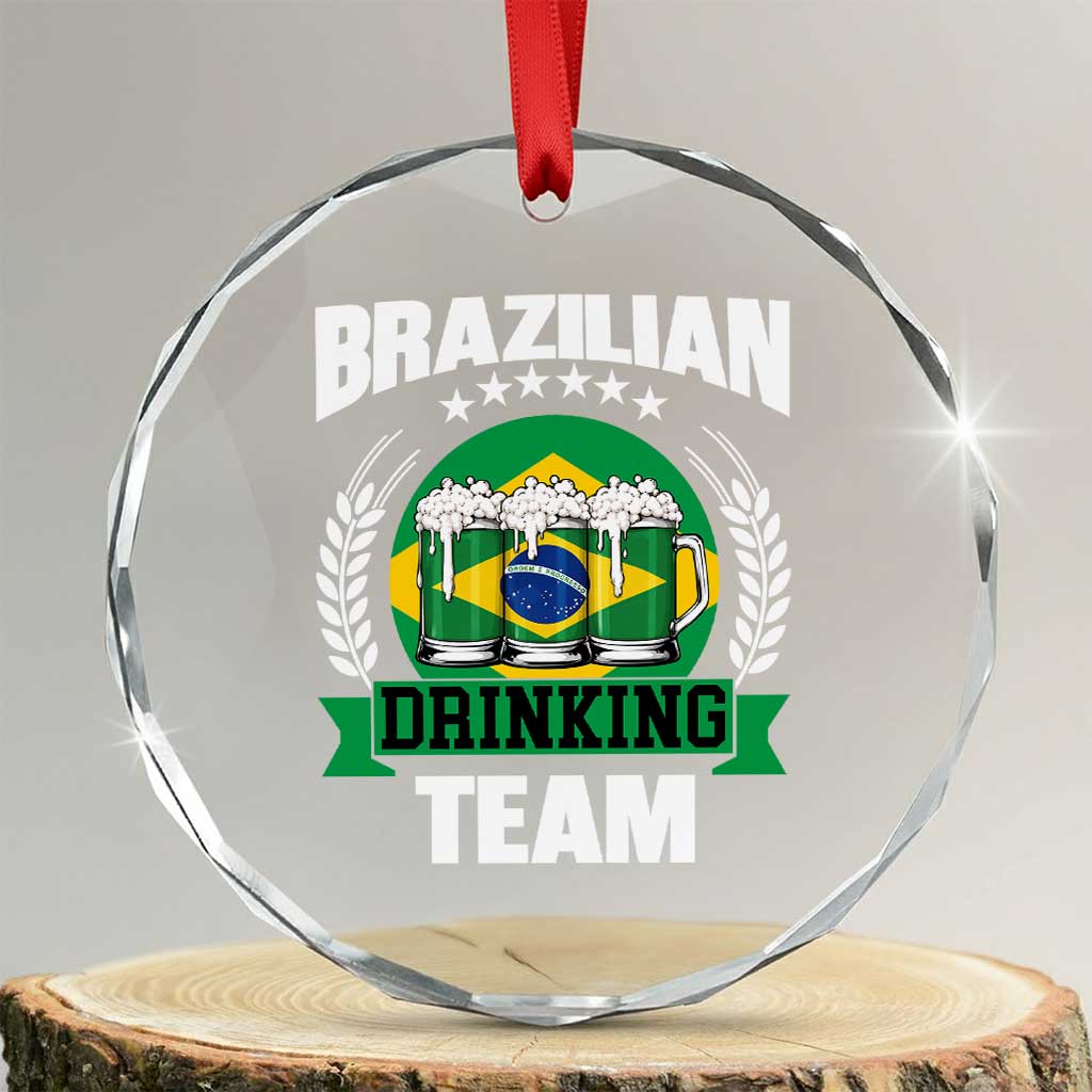 Brazil Drinking Team Crystal Glass Ornament Funny Brazilian Flag Beer Party Gift TS14 Transparent Glass 3'' Circle Print Your Wear