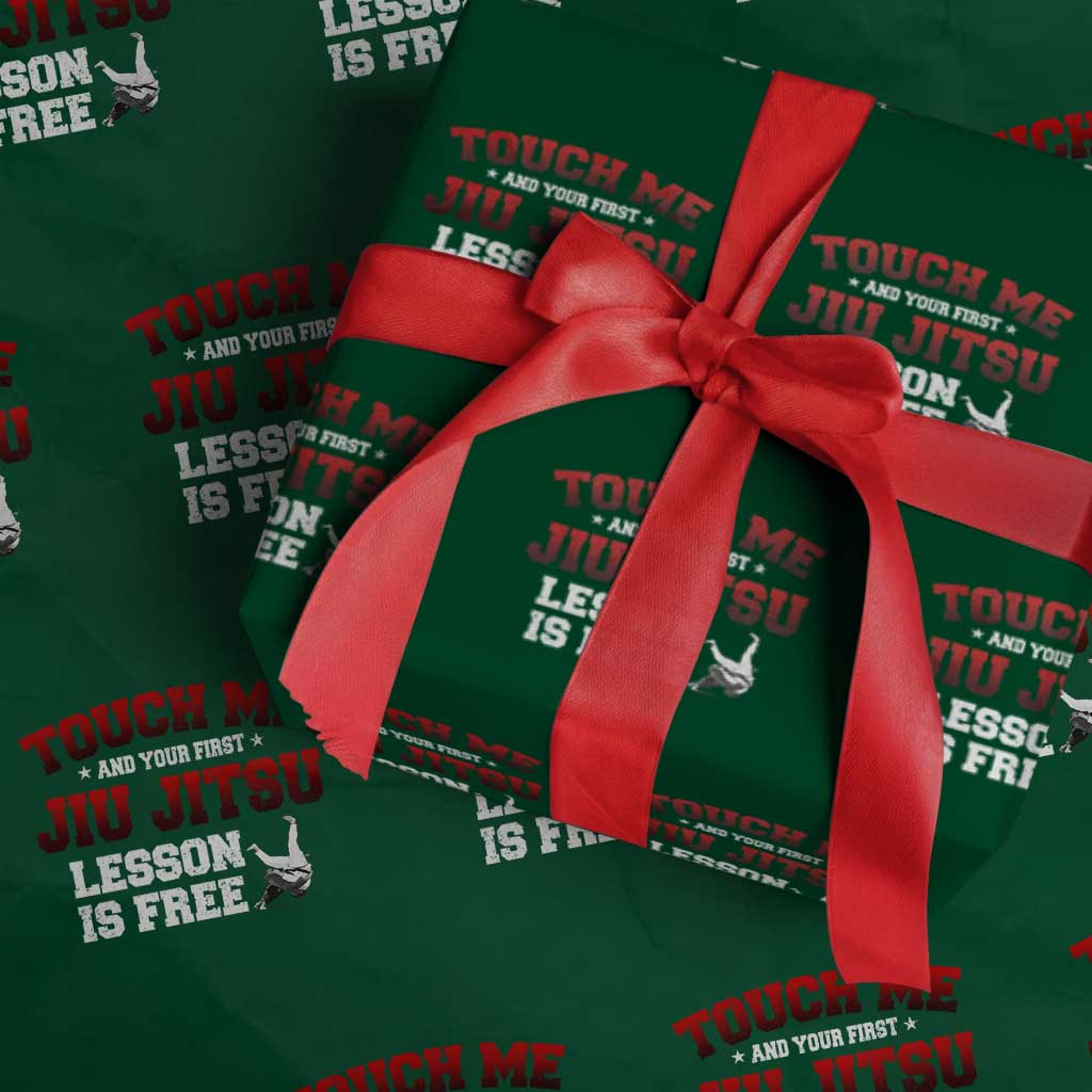 Brazilian BJJ Wrapping Paper Roll Touch Me First Jiu Jitsu Lesson Is Free TS10 Green Print Your Wear