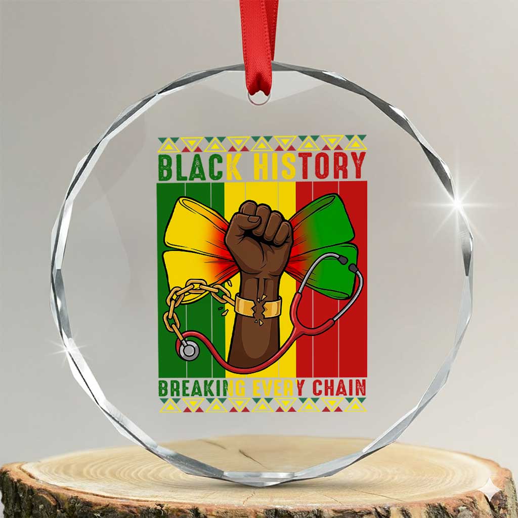 Breaking Every Chain Crystal Glass Ornament Black History Medical Professional Gift TS12 Transparent Glass 3'' Circle Print Your Wear