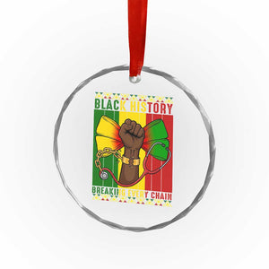 Breaking Every Chain Crystal Glass Ornament Black History Medical Professional Gift TS12 Print Your Wear