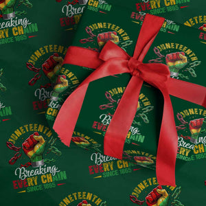 Breaking Every Chain Since 1865 Juneteenth Wrapping Paper Roll Celebrating Black Freedom TS10 Green Print Your Wear
