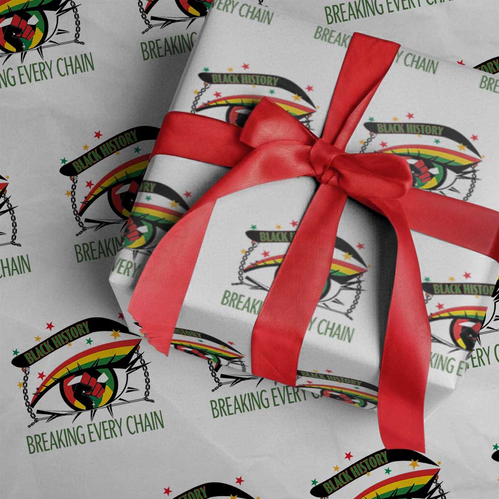 Breaking Every Chain Wrapping Paper Roll Black History Month Freedom Gift TS12 White Print Your Wear