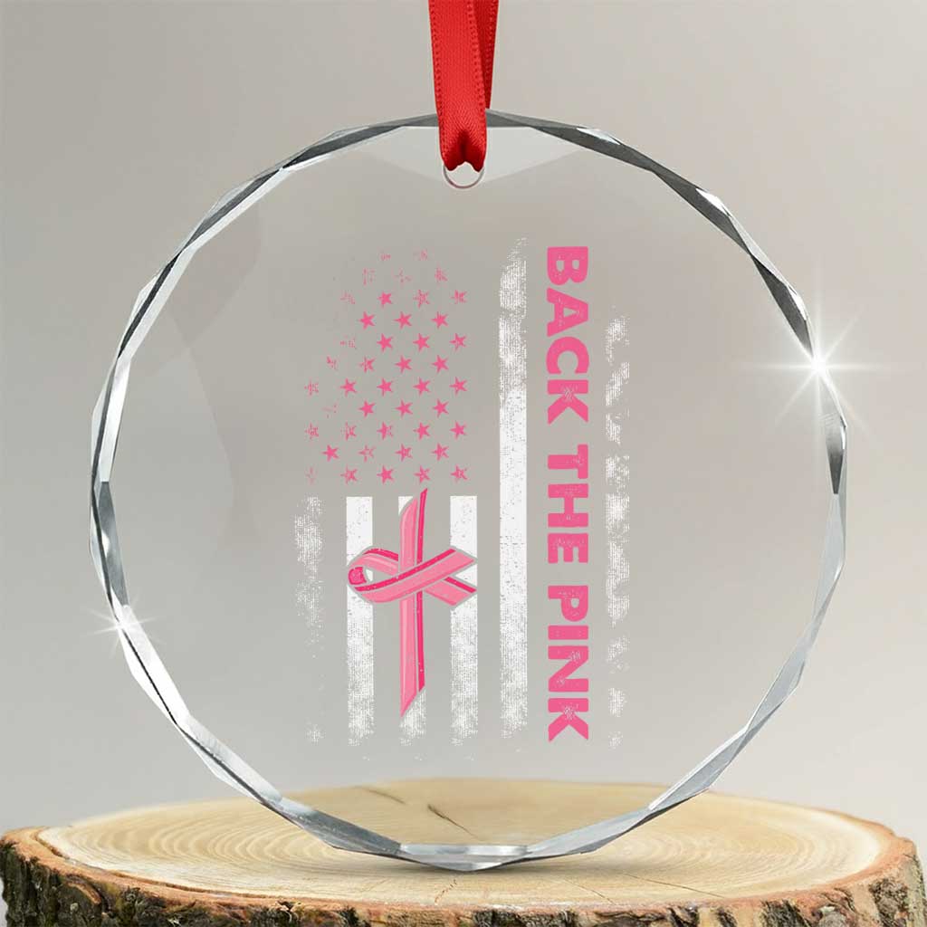 Breast Cancer Awareness Crystal Glass Ornament Back The Pink Warrior American Flag TS11 Transparent Glass 3'' Circle Print Your Wear