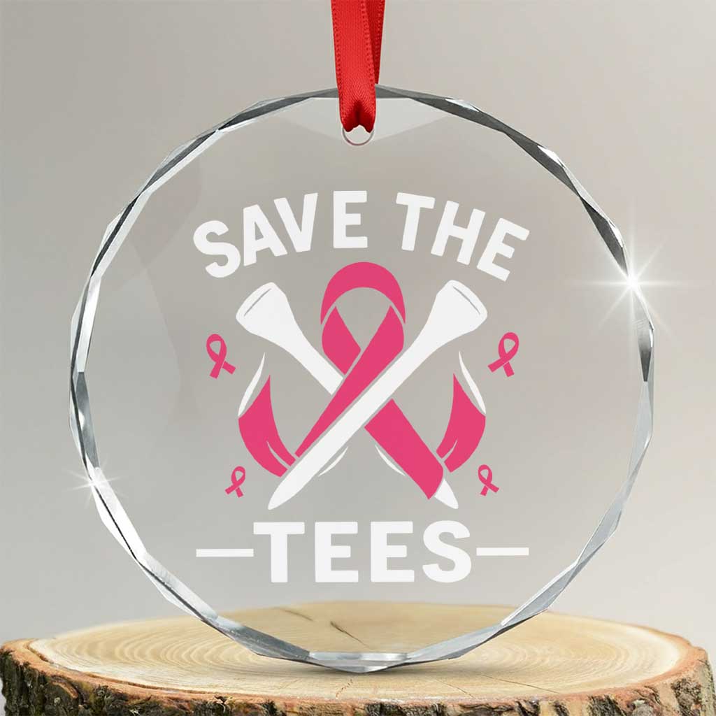 Breast Cancer Awareness Pink Ribbon Golf Crystal Glass Ornament Funny Save The Tees TS10 Transparent Glass 3'' Circle Print Your Wear
