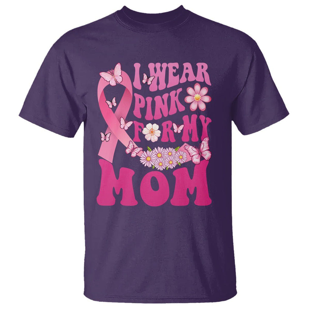 Breast Cancer Awareness T Shirt I Wear Pink For My Mom Mama Breast Cancer Warrior Survivor TS02 Purple Printyourwear