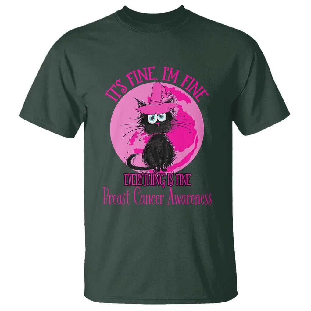 Breast Cancer Cat T Shirt It's Fine I'm Fine Everything's Fine Black Cat Breast Cancer Warrior TS02 Dark Forest Green Printyourwear