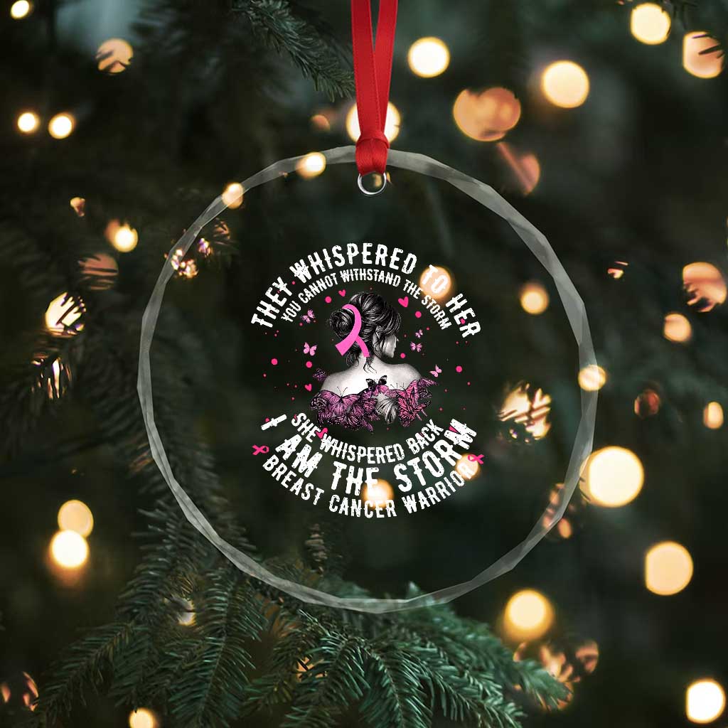 Breast Cancer Crystal Glass Ornament Pink Ribbon I Am Storm TS10 Print Your Wear