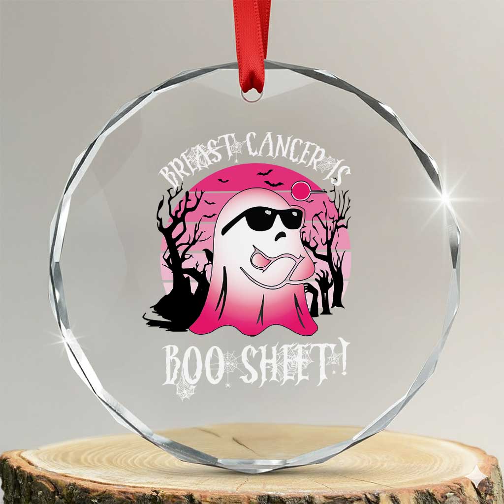 Breast Cancer Is Boo Sheet Crystal Glass Ornament In October Ghost Wear Pink TS10 Transparent Glass 3'' Circle Print Your Wear