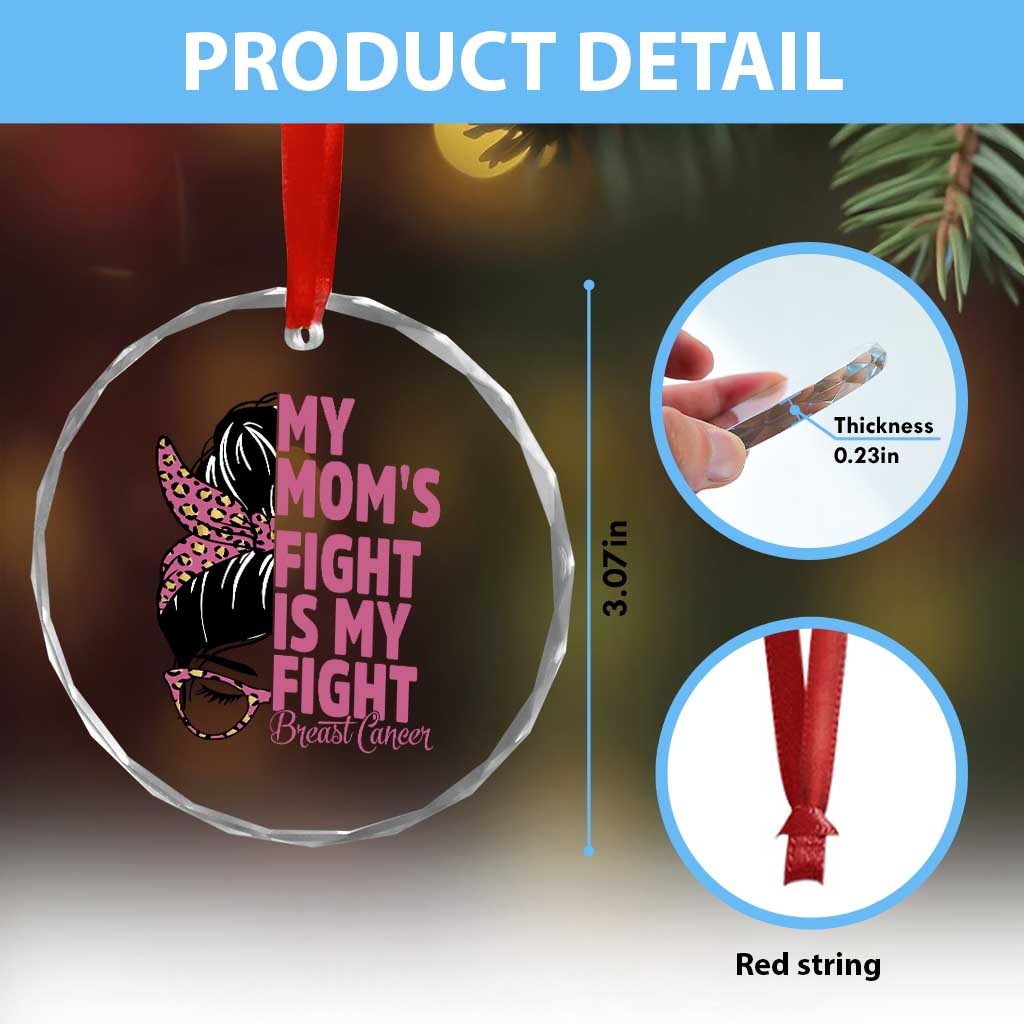 Breast Cancer Support Crystal Glass Ornament My Moms Fight My Fight
