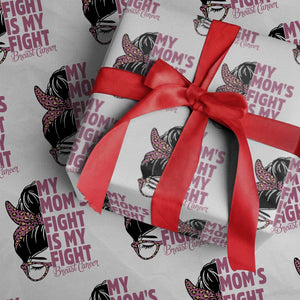 Breast Cancer Support Wrapping Paper Roll My Moms Fight My Fight