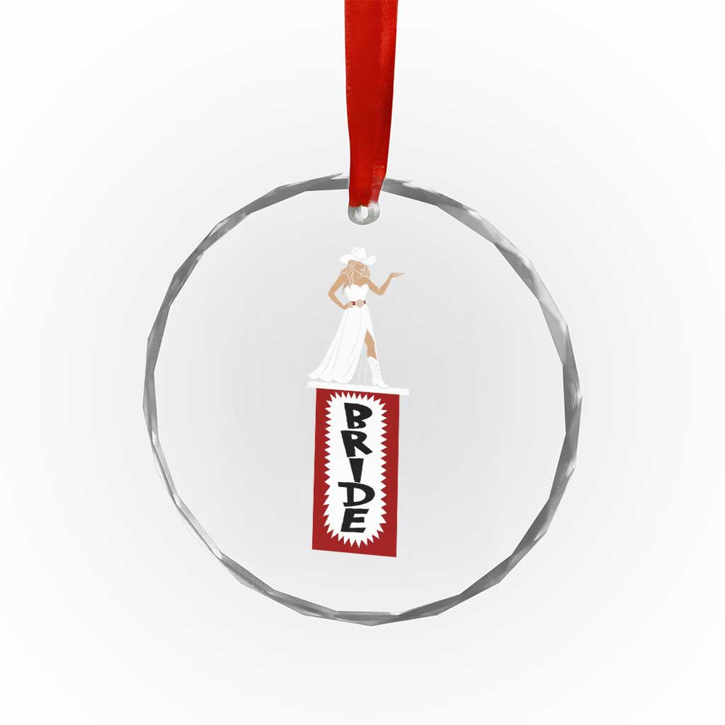 Bride Cowgirl Crystal Glass Ornament Western Rodeo Bachelorette Party Wedding TS10 Print Your Wear
