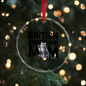 British Shorthair Mom Life Crystal Glass Ornament Mothers Day Cat Mom Gift TS12 Print Your Wear