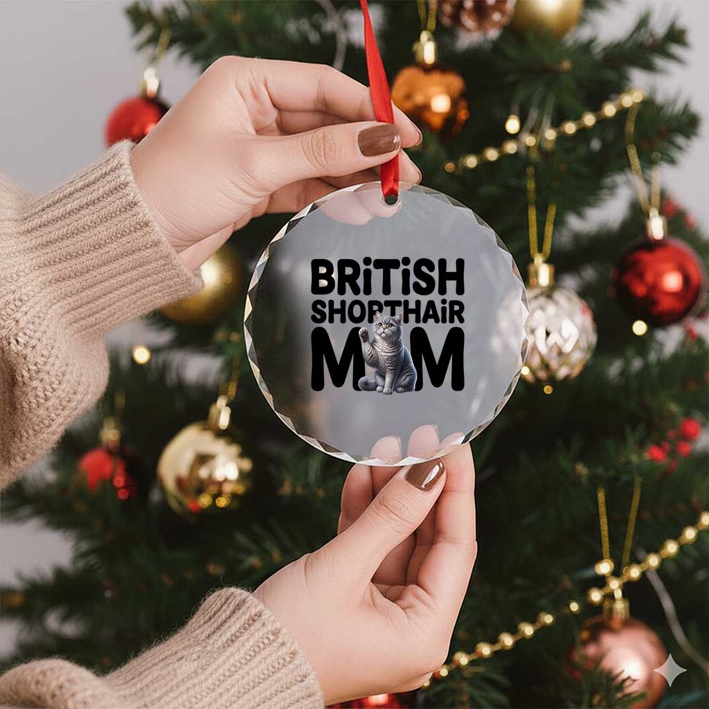 British Shorthair Mom Life Crystal Glass Ornament Mothers Day Cat Mom Gift TS12 Print Your Wear