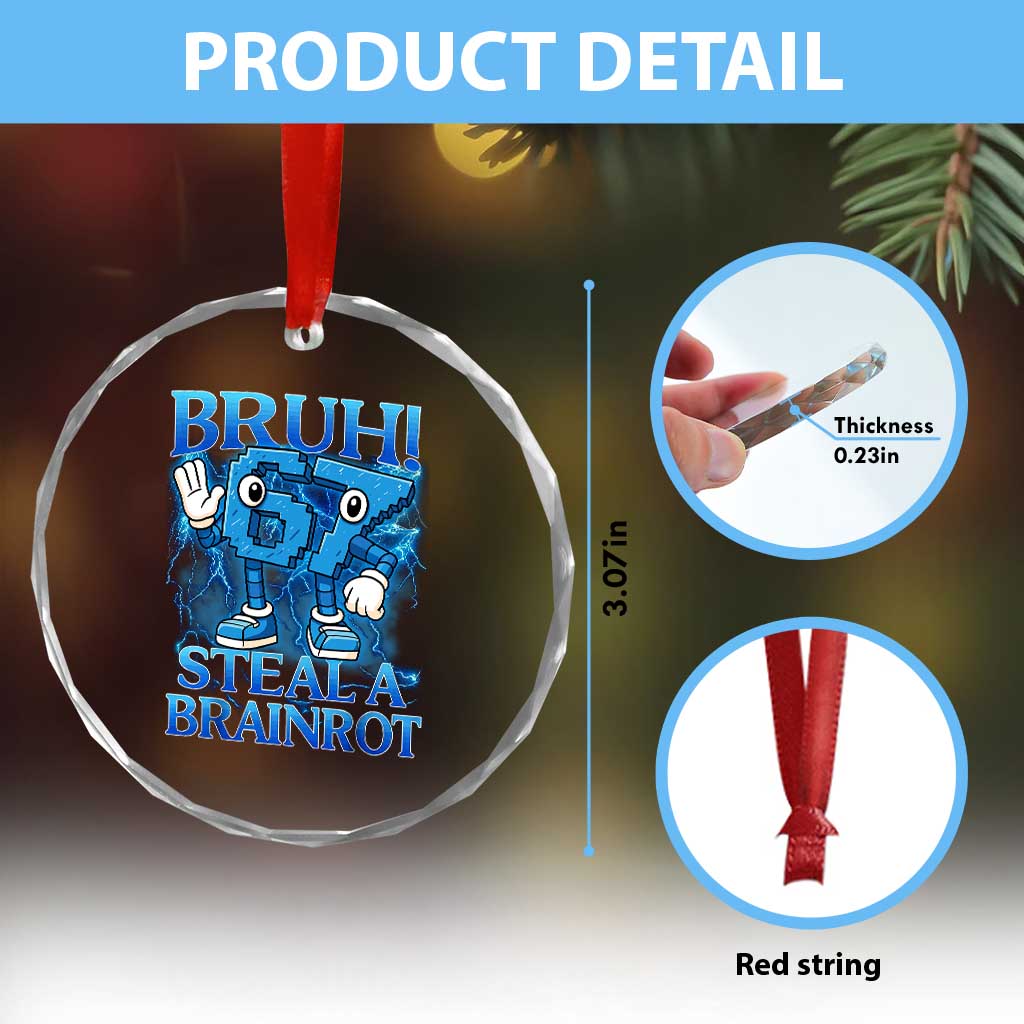 Bruh 6 7 Steal a Brainrot Crystal Glass Ornament 6-7 Funny Brainrot Meme Six Seven Bootleg TS10 Print Your Wear