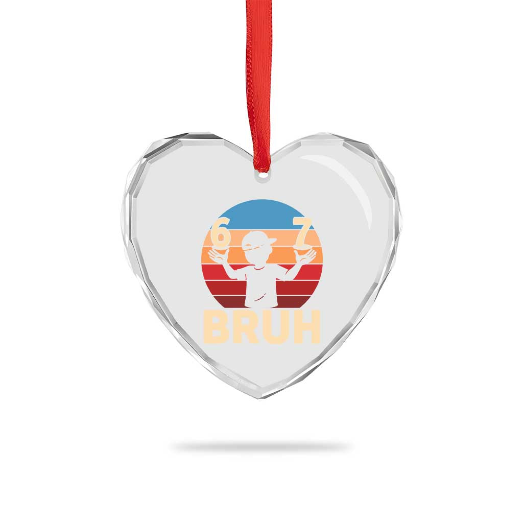 Bruh 67 Meme Heart Crystal Glass Ornament Funny Six Seven Meme 6 7 Numbers Kid Gen Alpha TS10 Print Your Wear