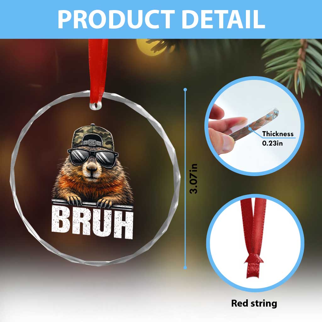 Bruh Groundhog Crystal Glass Ornament Funny Woodchuck Camo Hat Youth Teens Kids Slang TS10 Print Your Wear